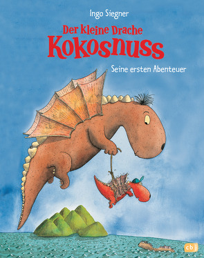 Der kleine Drache Kokosnuss – Seine ersten Abenteuer von Siegner,  Ingo