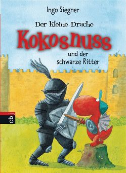 Der kleine Drache Kokosnuss und der schwarze Ritter von Siegner,  Ingo