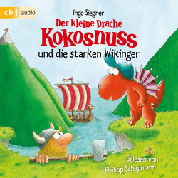 Der kleine Drache Kokosnuss und die starken Wikinger von Schepmann,  Philipp, Siegner,  Ingo