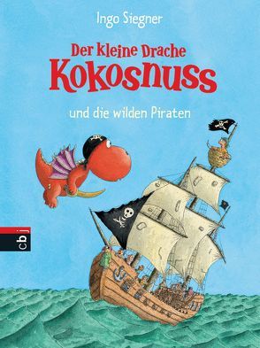 Der kleine Drache Kokosnuss und die wilden Piraten von Siegner,  Ingo