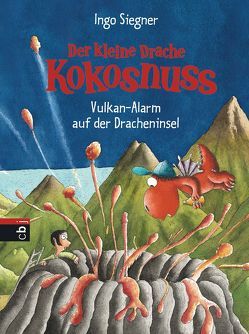 Der kleine Drache Kokosnuss – Vulkan-Alarm auf der Dracheninsel von Siegner,  Ingo