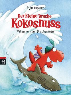 Der kleine Drache Kokosnuss – Witze von der Dracheninsel von Siegner,  Ingo