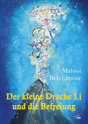 Der kleine Drache Li und die Befreiung von Behdjatpour,  Mahssa