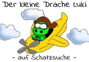 Der kleine Drache Luki auf Schatzsuche von Schönhold,  Tina