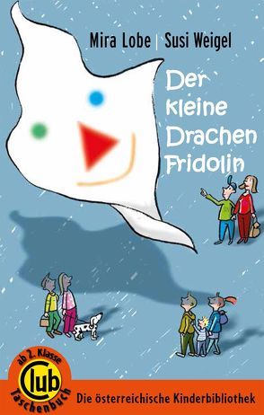 Der kleine Drachen Frdolin von Lobe,  Mira, Weigel,  Susi