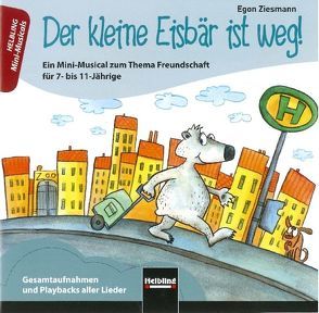 Der kleine Eisbär ist weg! Audio-CD von Ziesmann,  Egon