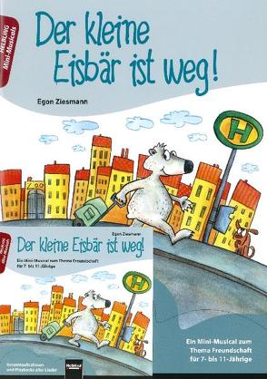 Der kleine Eisbär ist weg! Paket: Buch und Audio-CD von Ziesmann,  Egon