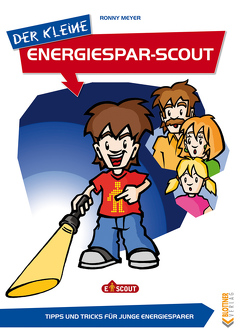 Der kleine Energiesparscout von Meyer,  Ronny