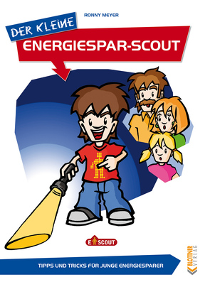 Der kleine Energiesparscout von Meyer,  Ronny