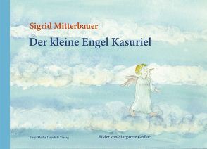 Der kleine Engel Kasuriel von Mitterbauer,  Sigrid