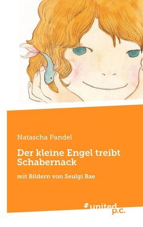 Der kleine Engel treibt Schabernack von Pandel,  Natascha