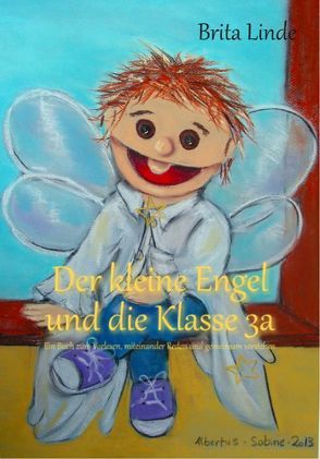 Der kleine Engel und die Klasse 3a von Linde,  Brita