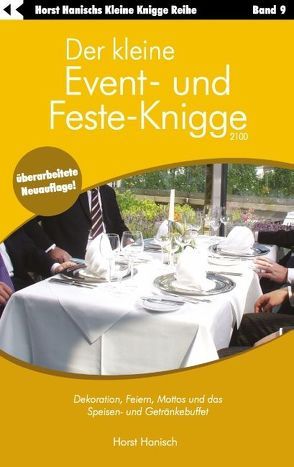 Der kleine Event- und Feste-Knigge 2100 von Hanisch,  Horst