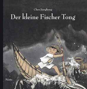 Der kleine Fischer Tong von Jianghong,  Chen, Scheffel,  Tobias