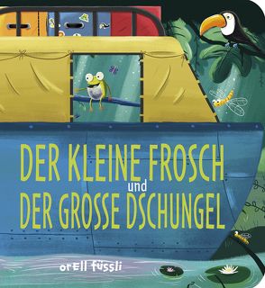 Der kleine Frosch und der große Dschungel von Blackledge,  Annabel, Jevons,  Chris