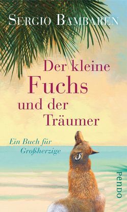 Der kleine Fuchs und der Träumer von Bambaren,  Sergio, Wurster,  Gaby