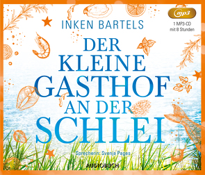 Der kleine Gasthof an der Schlei von Bartels,  Inken, Pages,  Svenja