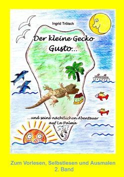 Der kleine Gecko Gusto – 2. Band von Trölsch,  Ingrid