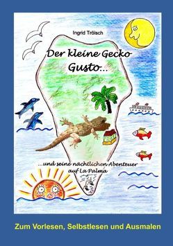 Der kleine Gecko Gusto… von Trölsch,  Ingrid