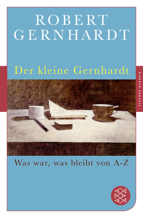 Der kleine Gernhardt von Gernhardt,  Robert, Stoll,  Andrea