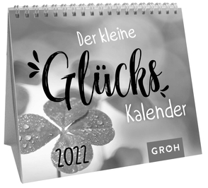 Der kleine Glückskalender 2022 von Groh Verlag