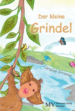 Der kleine Grindel von Strasser,  Caroline