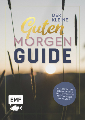 Der kleine guten Morgen Guide