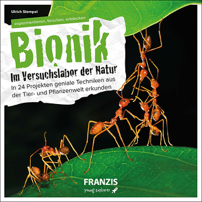 Bionik – Im Versuchslabor der Natur von Stempel,  Ulrich E.