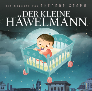 Der kleine Häwelmann von DENIS RÜHLE, Storm,  Theodor, T.TI, ZYX Music