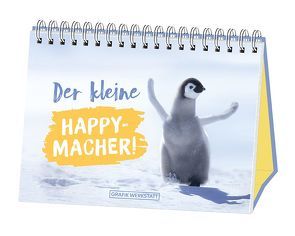 Der kleine Happy-Macher! von Grafik Werkstatt