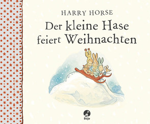 Der kleine Hase feiert Weihnachten von Horse,  Harry, Tornai,  Natalie