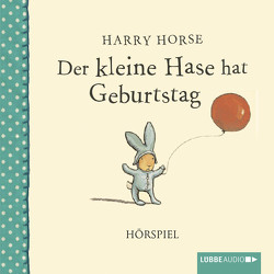 Der kleine Hase hat Geburtstag von Franzke,  Bert, Horse,  Harry, Tornai,  Natalie