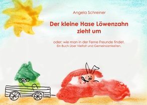 Der kleine Hase Löwenzahn zieht um von Schreiner,  Angela