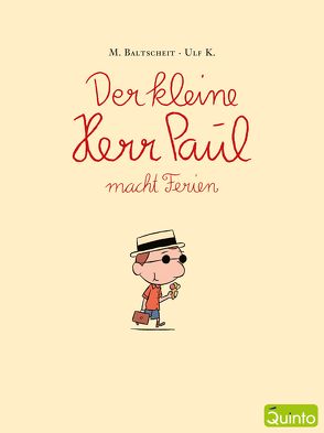 Der kleine Herr Paul macht Ferien von Baltscheit,  Martin, Ulf,  K