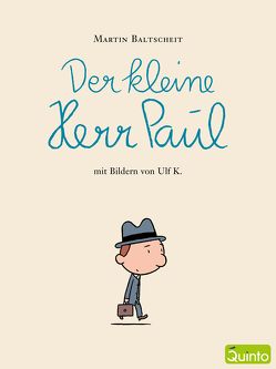 Der kleine Herr Paul von Baltscheit,  Martin, Ulf,  K