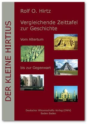 Der Kleine Hirtius. Vergleichende Zeittafel zur Geschichte von Hirtz,  Rolf O