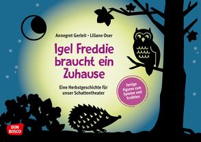 Igel Freddie braucht ein Zuhause von Gerleit,  Annegret, Oser,  Liliane