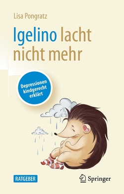 Igelino lacht nicht mehr von Klimbacher,  Meggie, Pongratz,  Lisa