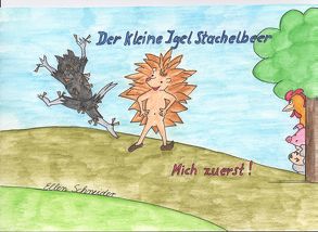 Der kleine Igel Stachelbeer von Schneider,  Ellen