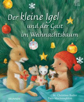 Der kleine Igel und der Gast im Weihnachtsbaum von Butler,  M Christina, Macnaughton,  Tina