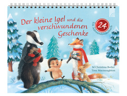 Der kleine Igel und die verschwundenen Geschenke von Butler,  M Christina, Macnaughton,  Tina