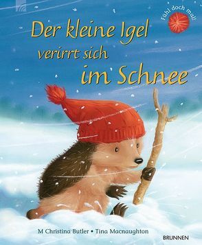 Der kleine Igel verirrt sich im Schnee von Butler,  M Christina, Macnaughton,  Tina