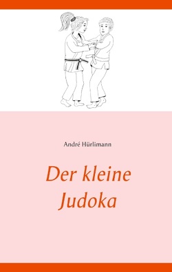 Der kleine Judoka von Hürlimann,  André