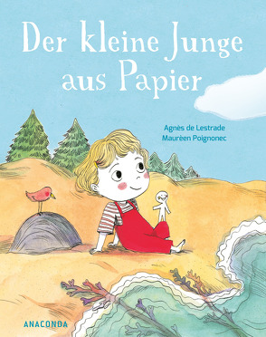 Der kleine Junge aus Papier von Lestrade,  Agnès de, Poignonec,  Maurèen