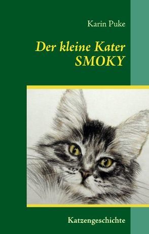 Der kleine Kater Smoky von Puke,  Karin