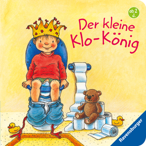 Der kleine Klo-König von Grimm,  Sandra, Suetens,  Clara