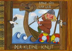 Der kleine Knut von Lieb,  Lisa, Süss,  Sophie