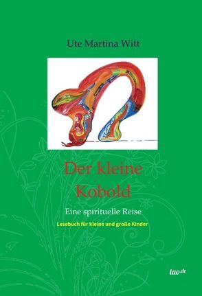 Der kleine Kobold von Engel und die Geistige Welt,  Die, Witt,  Ute Martina