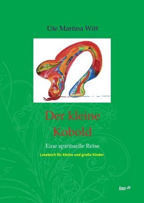 Der kleine Kobold von Engel und die Geistige Welt,  Die, Witt,  Ute Martina