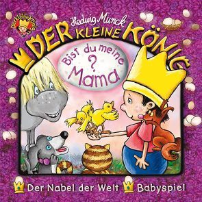 Der kleine König – CD / Bist du meine Mama? von Gieseler,  Achim, Munck,  Hedwig